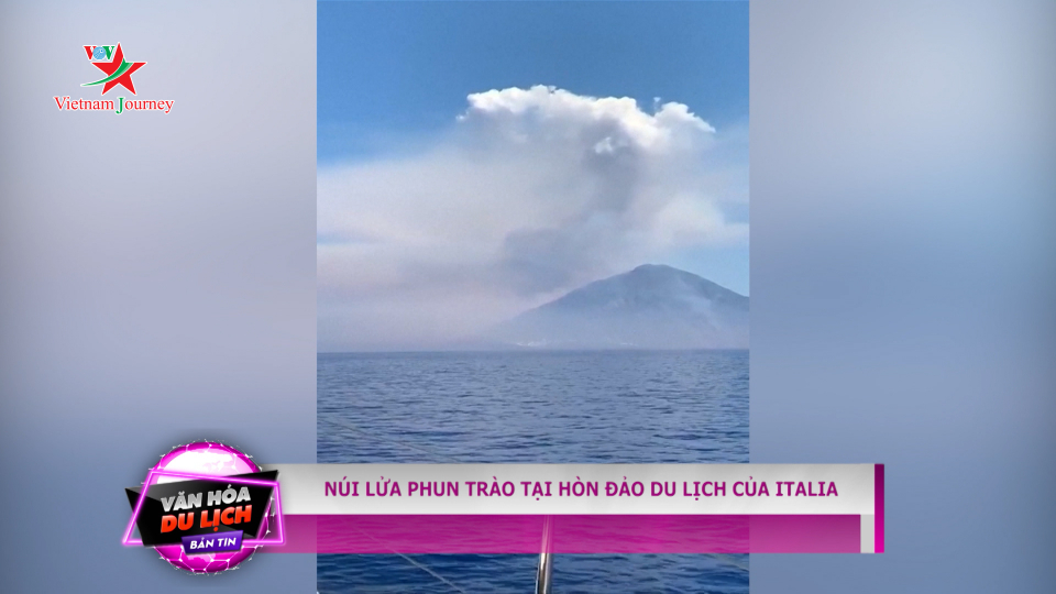 Núi lửa phun trào tại hòn đảo du lịch của Italia
