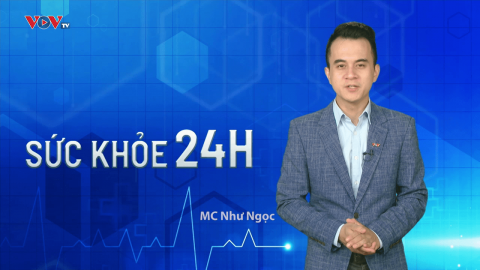 Bản tin Sức khỏe 24H ngày 16/08/2023