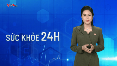 Bản tin Sức khỏe 24H ngày 26/04/2023