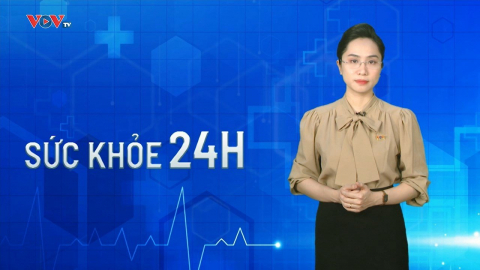 Bản tin Sức khỏe 24H ngày 28/04/2023