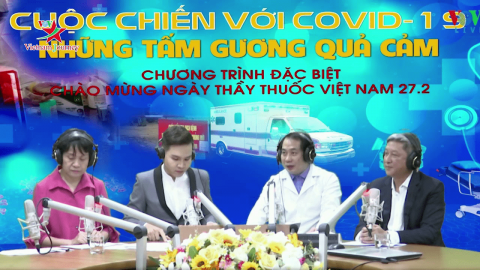 Cuộc chiến với Covid-19: Những tấm gương quả cảm