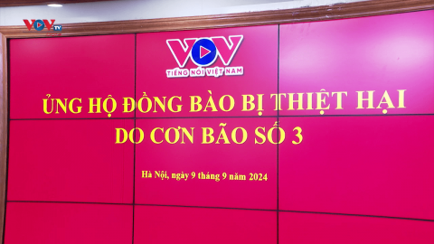 Đài Tiếng nói Việt Nam phát động ủng hộ đồng bào bị thiệt hại do bão số 3