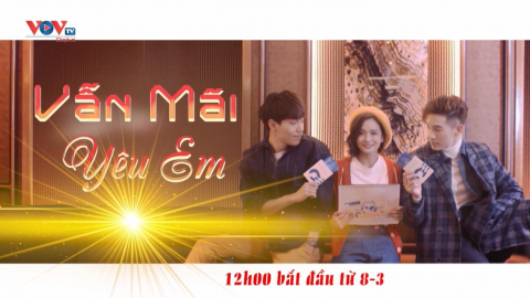 Đón xem bộ phim "Vẫn mãi yêu em"