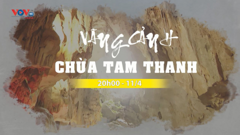 Đón xem chương trình "Vãng cảnh chùa Tam Thanh"