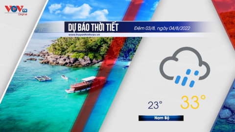 Dự báo thời tiết đêm 3/8 và ngày 4/8/2022 | Tây Nguyên, Nam Bộ  có mưa dông