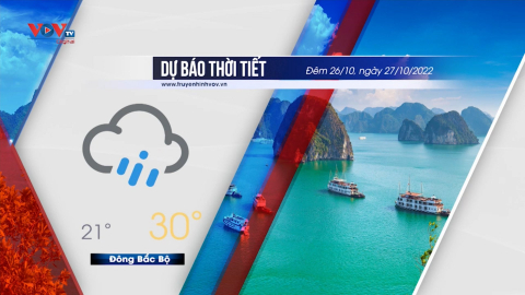 Dự báo thời tiết ngày 27/10/2022 | Quảng Ngãi đến Bình Định có nơi mưa rất to 