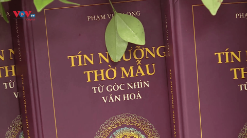 Ra mắt cuốn sách “Tín ngưỡng thờ mẫu – Từ góc nhìn văn hoá”