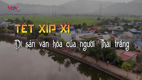 Tết Xíp xí – Di sản văn hóa của người Thái trắng 