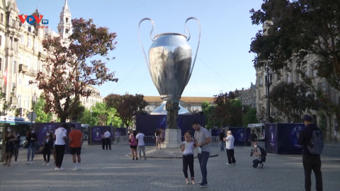 Trận chung kết Champions League giúp thúc đẩy hoạt động du lịch tại Porto