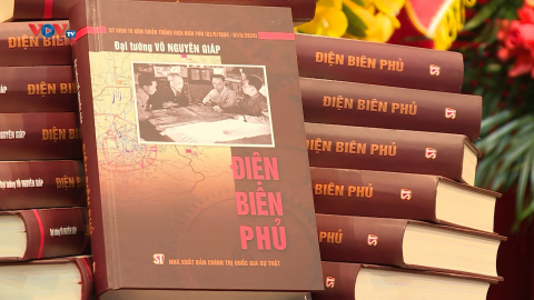 Xuất bản lần thứ chín cuốn sách “Điện Biên Phủ” của Đại tướng Võ Nguyên Giáp